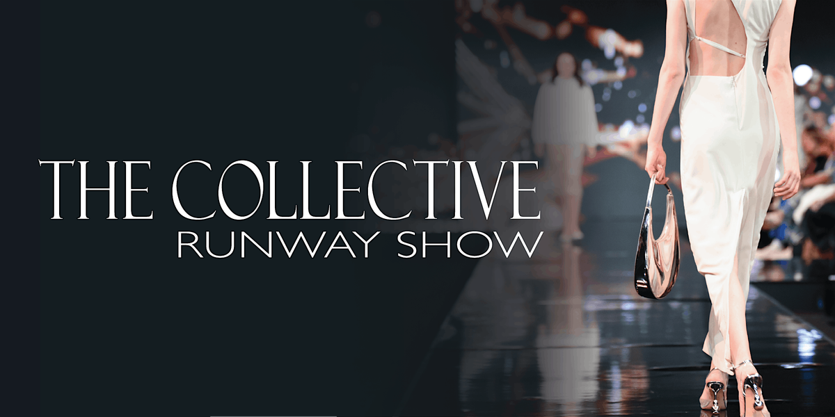 The Collective Runway Show, 27 September | Event in Bellevue | AllEvents