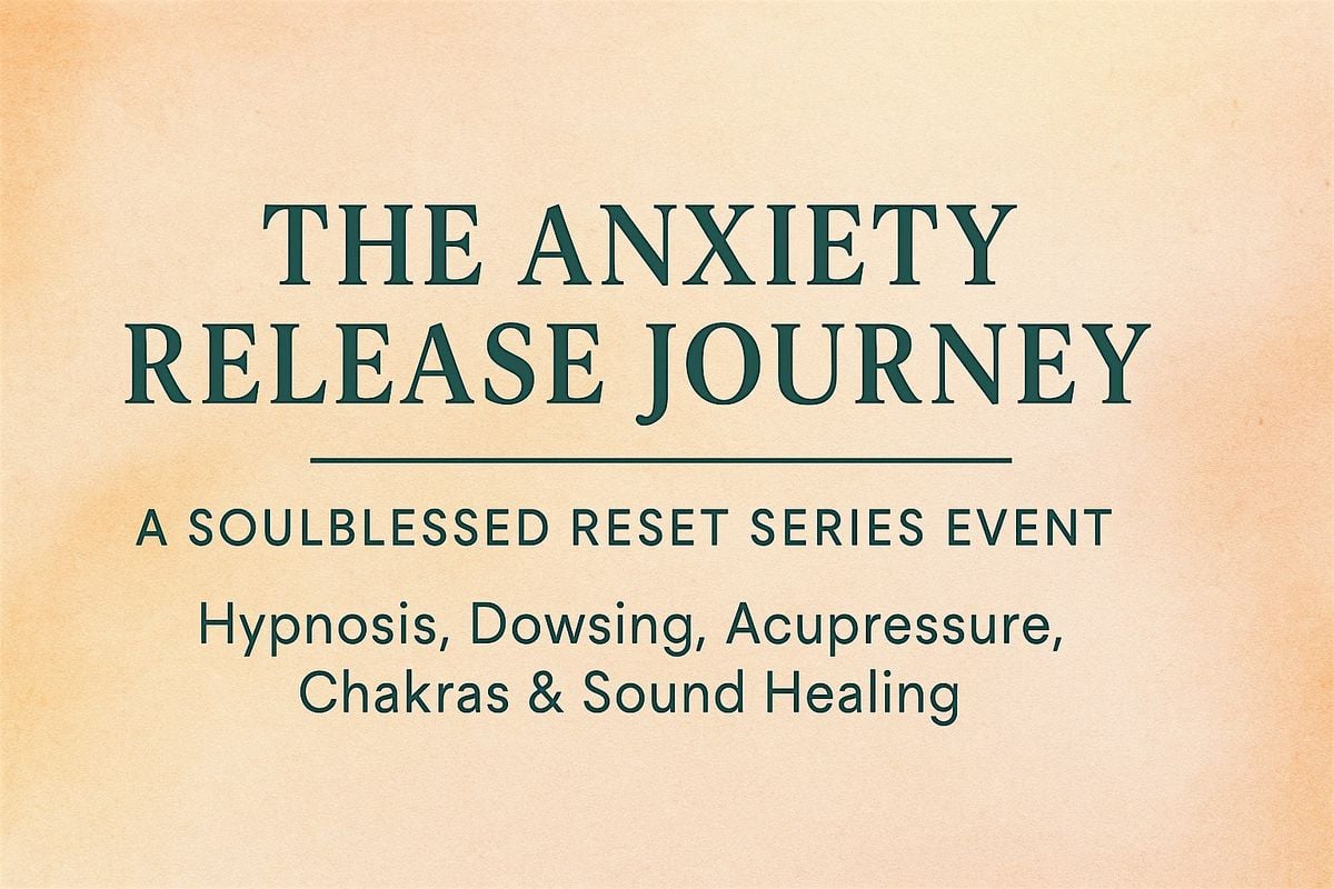 SoulBlessed Reset Series - Anxiety Release Journey, 14 September | Event in San Jose | AllEvents