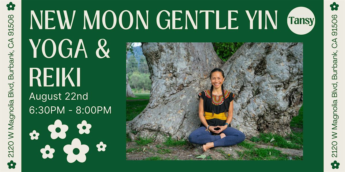 New Moon Gentle Yin Yoga & Restorative Reiki with Michelle Chua, 22 August | Event in Burbank | AllEvents