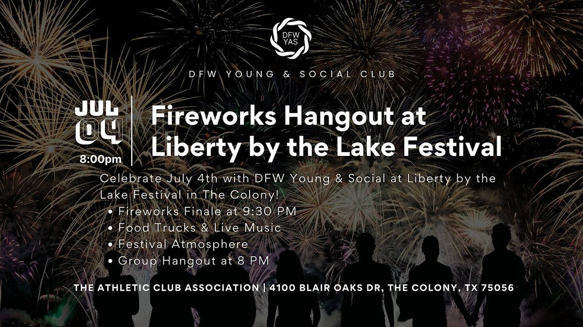 Fireworks Hangout at Liberty by the Lake, 4 July | Event in The Colony | AllEvents