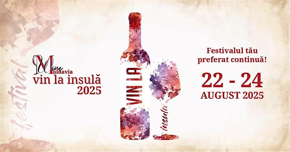 Vin la Insulă 2025, 22 August | Event in Bacău | AllEvents
