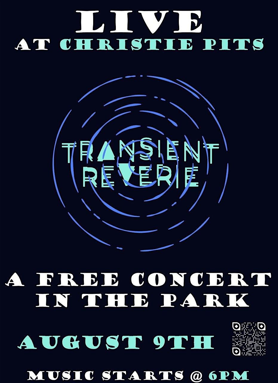Transient Reverie: A Free Concert in the Park, 9 August | Event in Toronto | AllEvents
