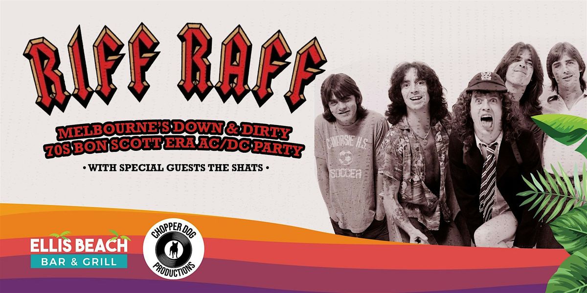 RIFF RAFF ACDC Tribute @ Ellis Beach Bar & Grill, 25 July | Event in Ellis Beach | AllEvents