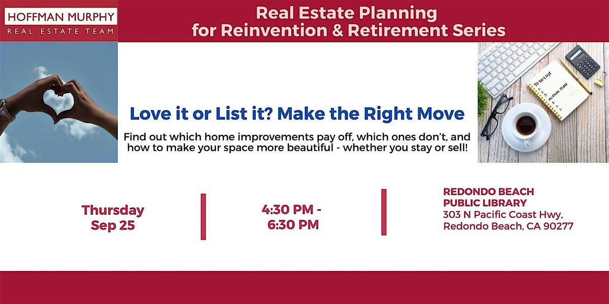 Love it or List it? Make the Right Move, 25 September | Event in Redondo Beach | AllEvents