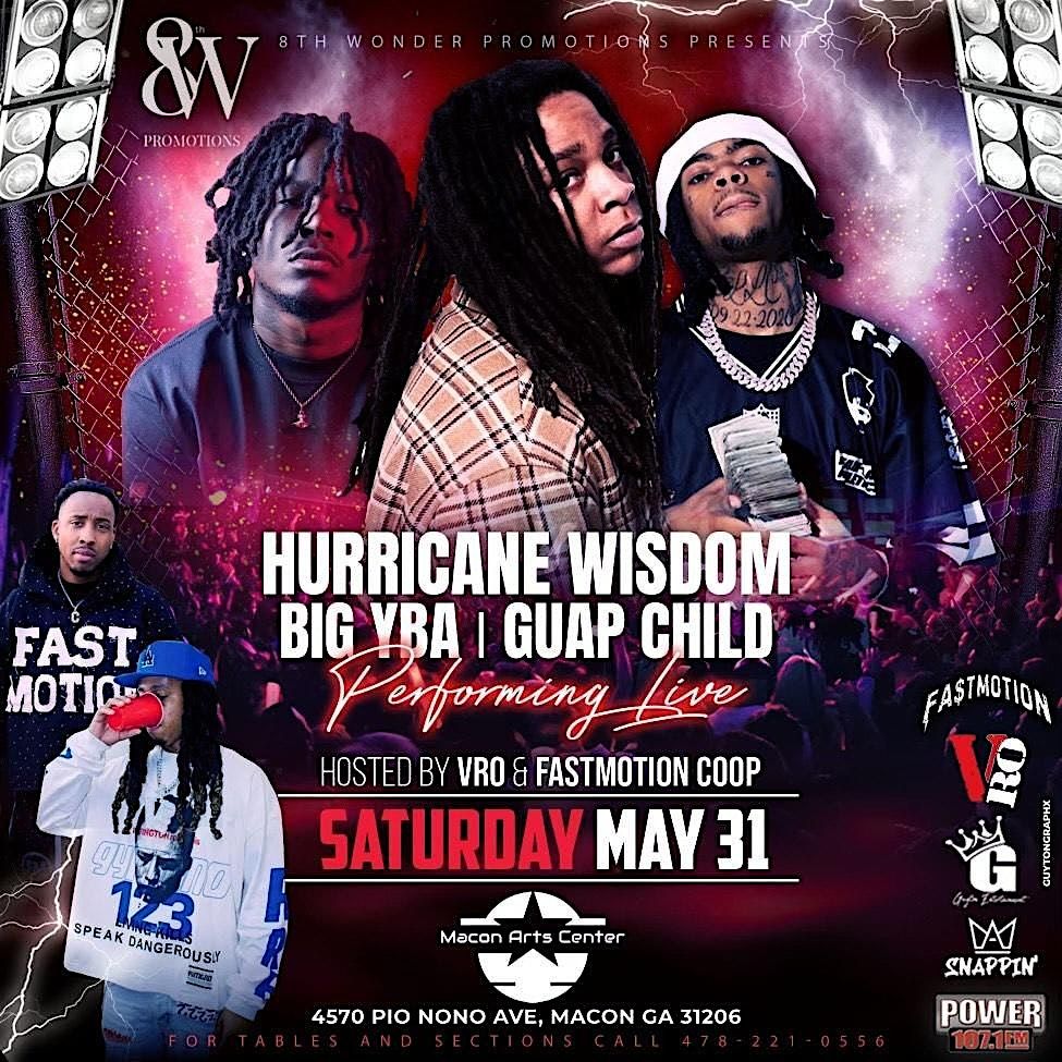 Hurricane Wisdom / Big YBA / Guap Child - PERFORMING LIVE, 31 May | Event in Macon | AllEvents