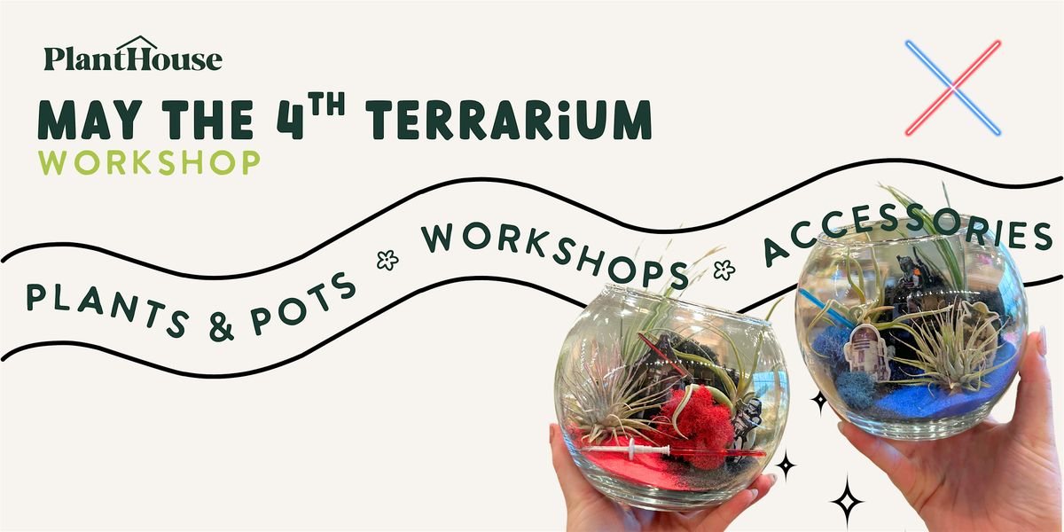 May the 4th Terrarium Workshop | Event in Virginia Beach | AllEvents