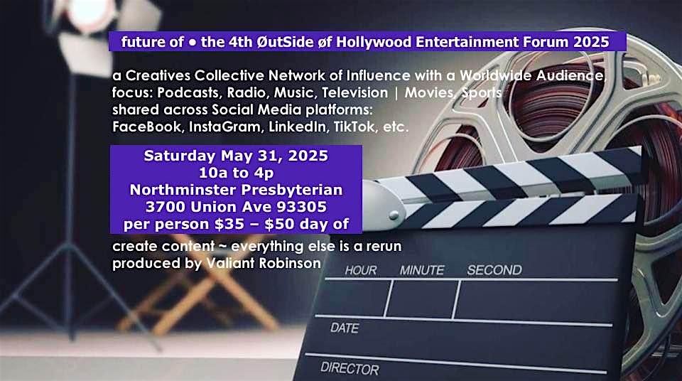 the 4th ØutSide øf Hollywood Entertainment Forum • 2025, 31 May | Event in Bakersfield | AllEvents