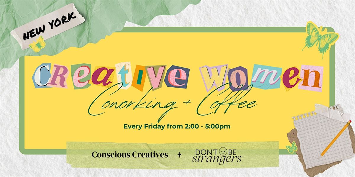 Creative Women Coworking & Coffee w/ Concious Creatives (NYC), 9 May | Event in New York | AllEvents