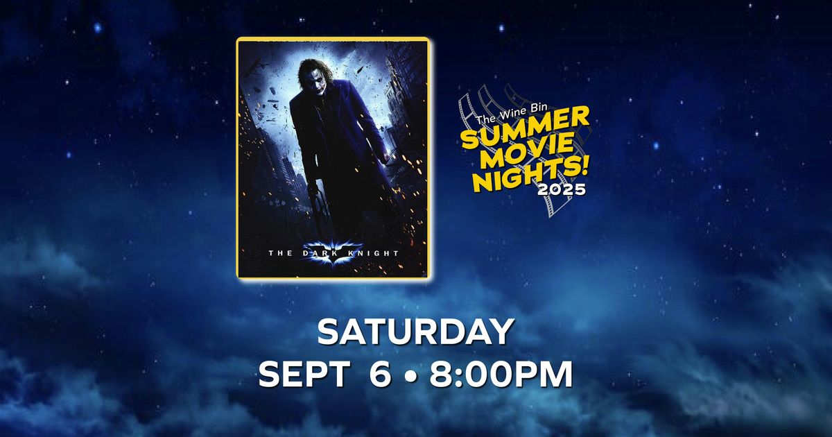 Summer Movie Nights at The Wine Bin - The Dark Knight, 6 September | Event in Ellicott City | AllEvents