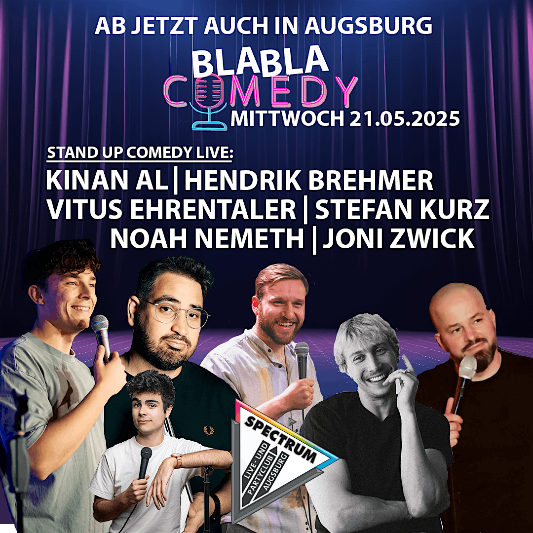 BlaBla Comedy mit Kinan AL, Hendrik Brehmer, Vitus Ehrentaler uvm., 21 May | Event in Augsburg | AllEvents