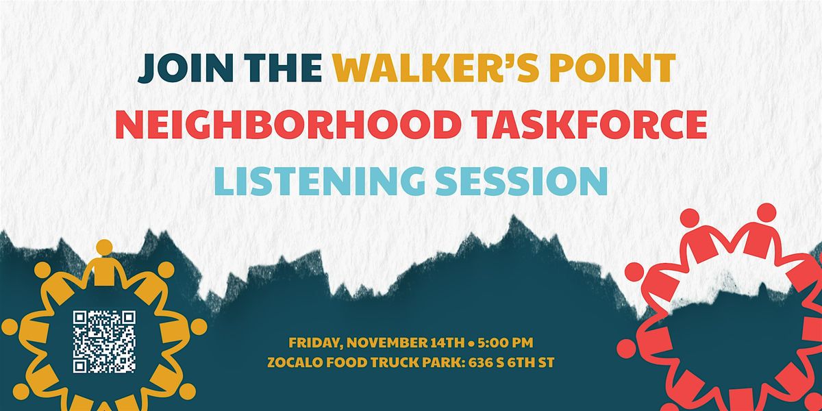 Neighborhood Taskforce Listening Session: Walker's Point, 14 November | Event in Milwaukee | AllEvents