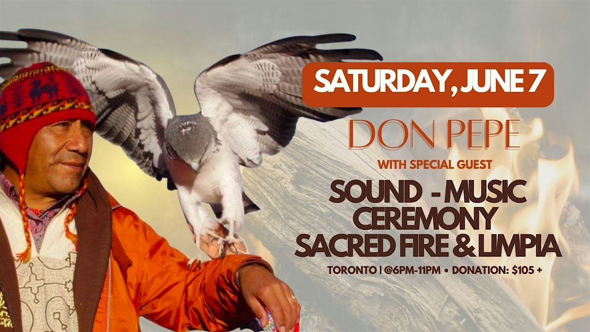 Sound - Music Ceremony, Sacred Fire & Limpia With Don Pepe, 7 June | AllEvents
