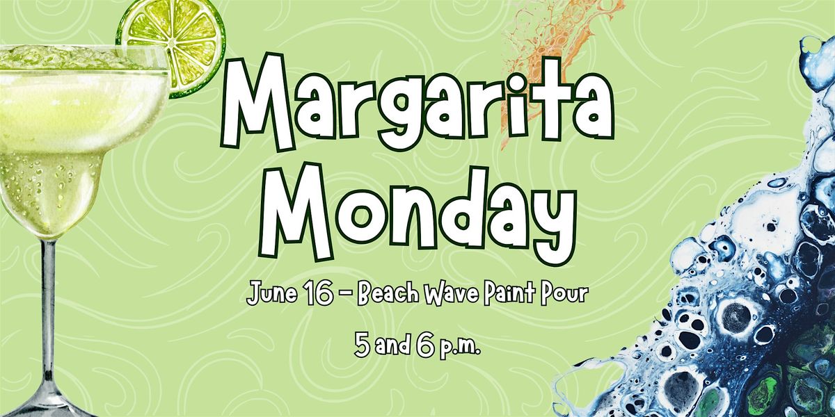 Margarita Monday: Beach Wave Paint Pour, 16 June | Event in Port Huron | AllEvents