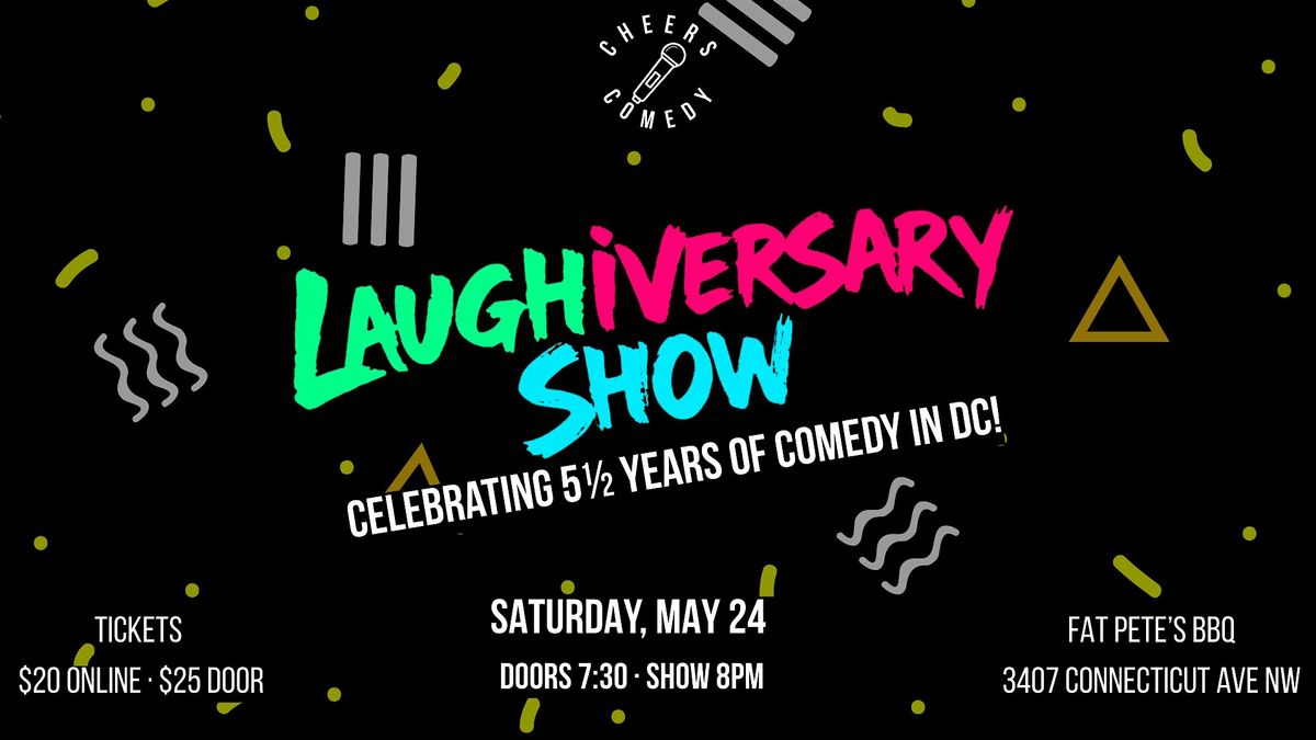 Laughiversary Comedy Show, 24 May | Event in Washington | AllEvents