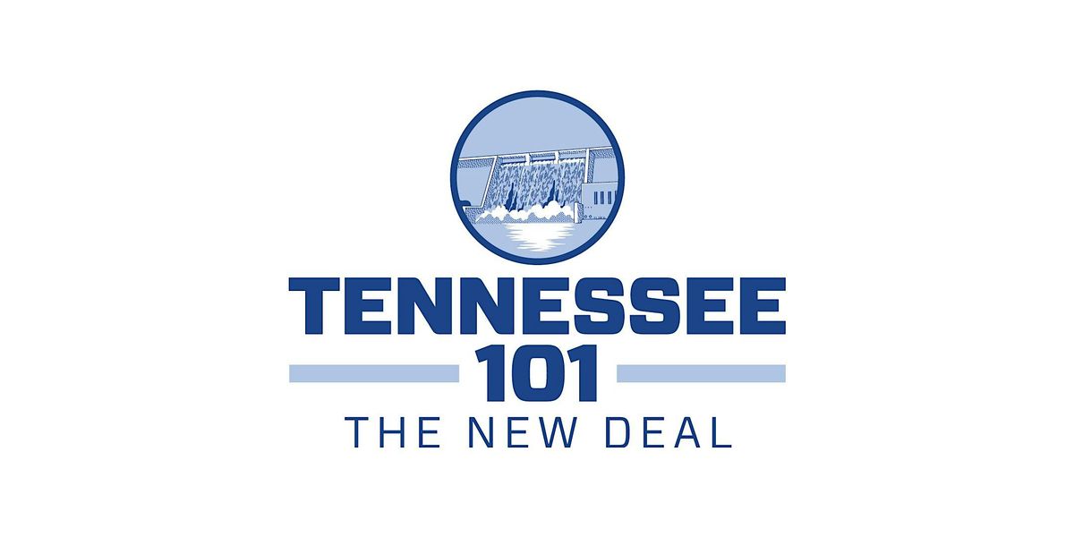 Tennessee 101: The New Deal in Tennessee, Session 2, 22 October | Event in Nashville | AllEvents