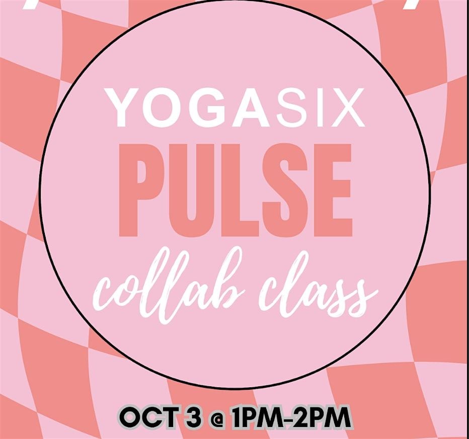 PULSE PILATES X YOGASIX COLLAB CLASS | Event in Wilmington | AllEvents