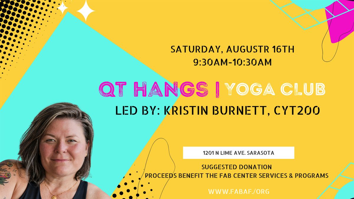 QT Hangs - Yoga Club, 16 August | Event in Sarasota | AllEvents