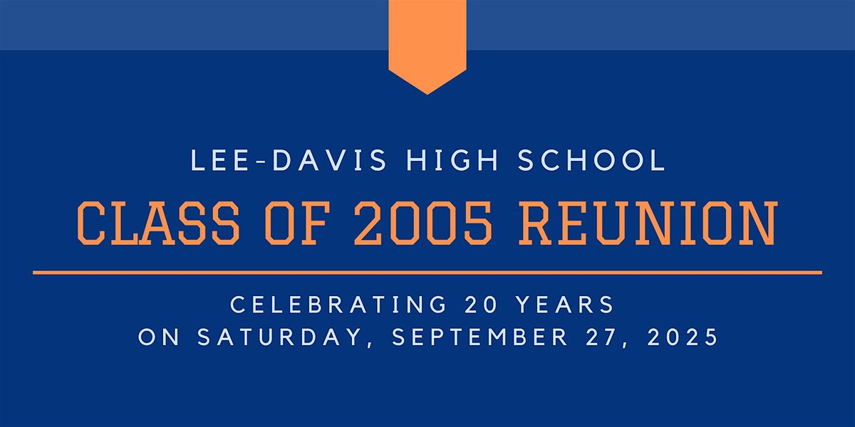 Lee Davis High School Class of 2005 Reunion, 27 September | Event in Mechanicsville | AllEvents