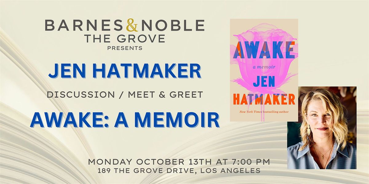 Jen Hatmaker discusses AWAKE at B&N The Grove, 13 October | Event in Los Angeles | AllEvents