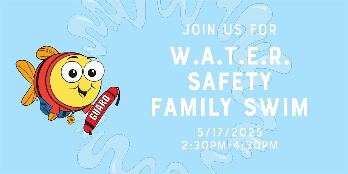 W.A.T.E.R. Safety Family Swim | Event in Madison | AllEvents