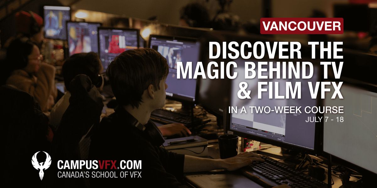 Visual Effects Summer Program | Event in Vancouver | AllEvents