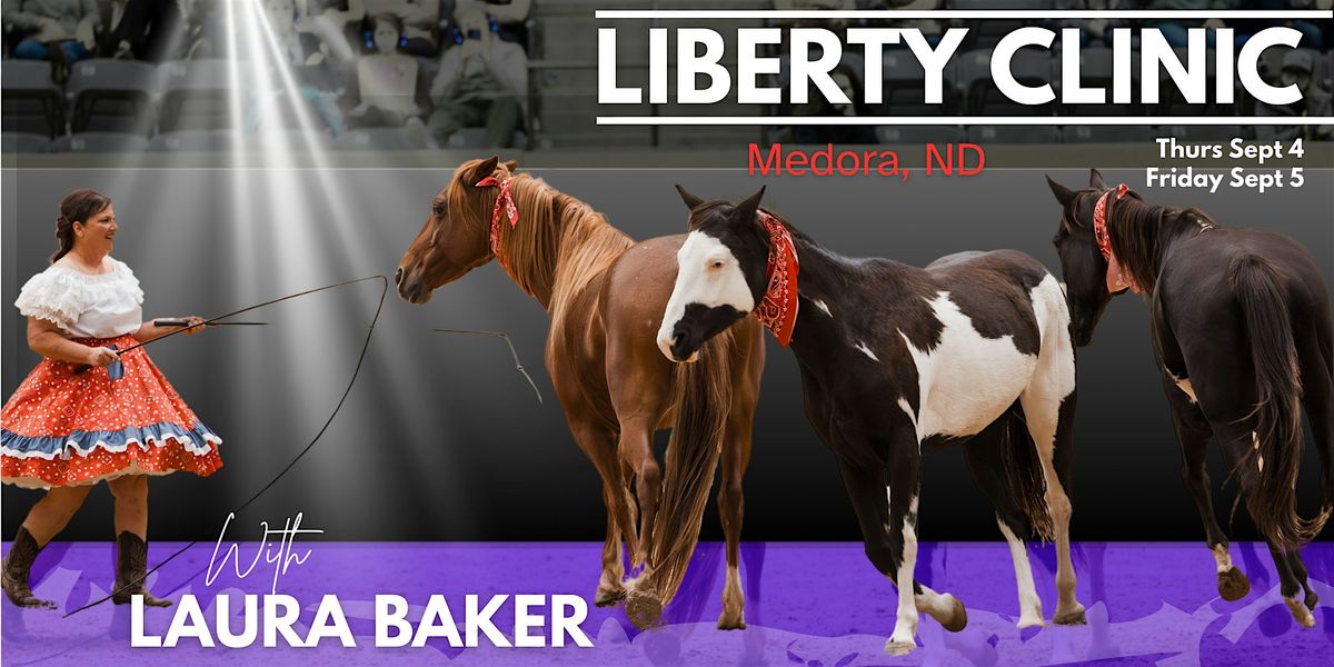 Learn Liberty with Your Horse in Medora, North Dakota Sept 4th & 5th, 2025!, 4 September | Event in Medora