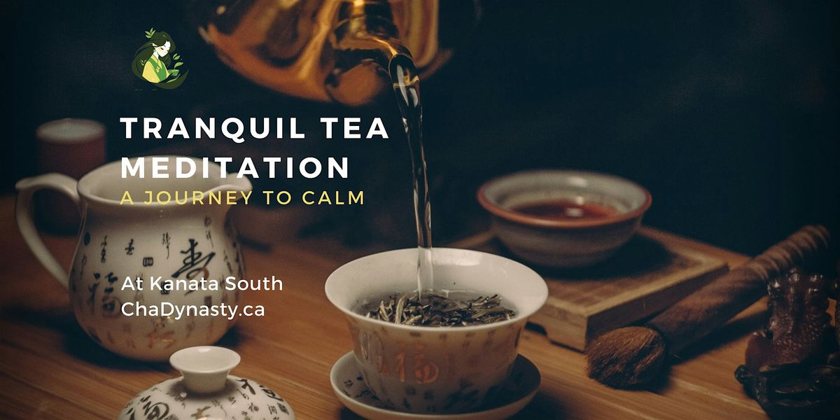 Bathe in tea: Tea Meditation, Ceremony & Heritage Tea Spa | Event in Ottawa | AllEvents