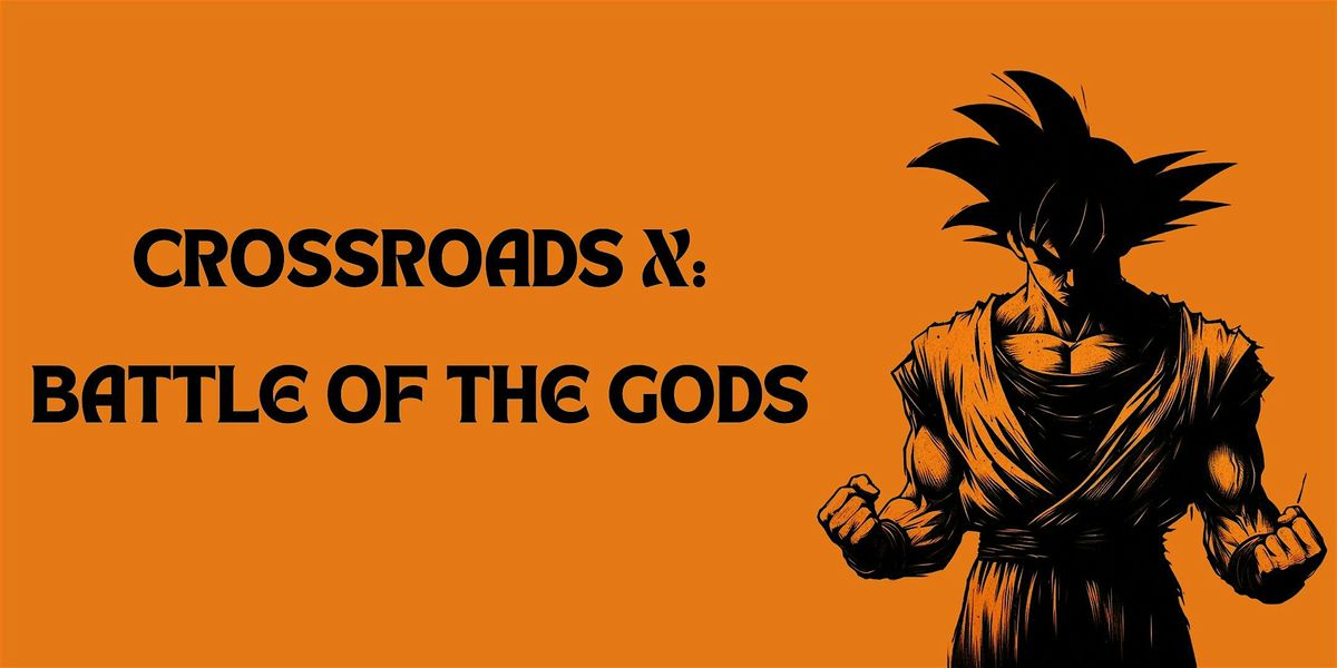 Crossroads X: Battle of the Gods, 23 October | Event in Pahrump | AllEvents