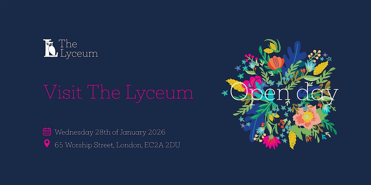 The Lyceum Open Day 28 January, 28 January | Event in London | AllEvents