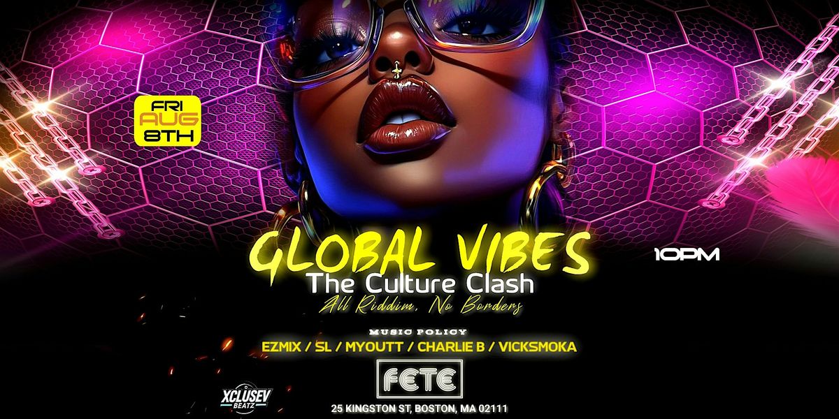 GLOBAL VIBES ☆The Culture Clash☆, 8 August | Event in Boston | AllEvents