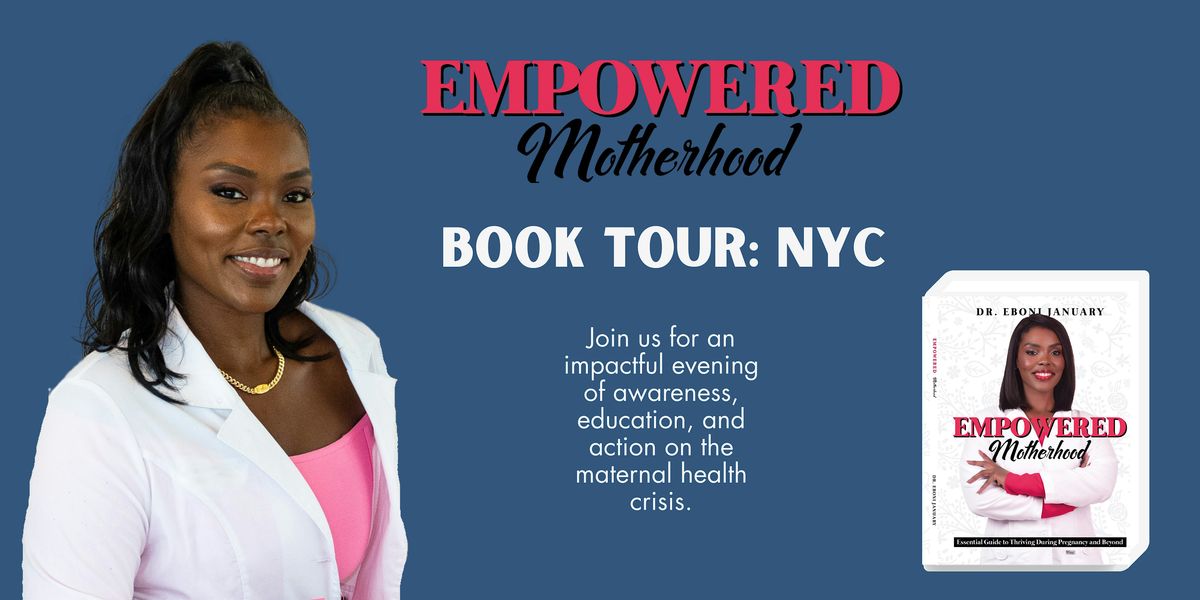 Empowered Motherhood Book Tour: NYC, 1 June | Event in New York | AllEvents