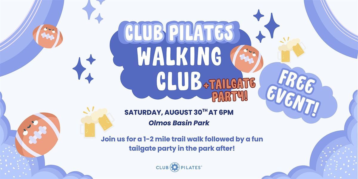 Club Pilates Walking Club ✨  1-2 Mile Trail Walk + Tailgate Party | Event in San Antonio | AllEvents