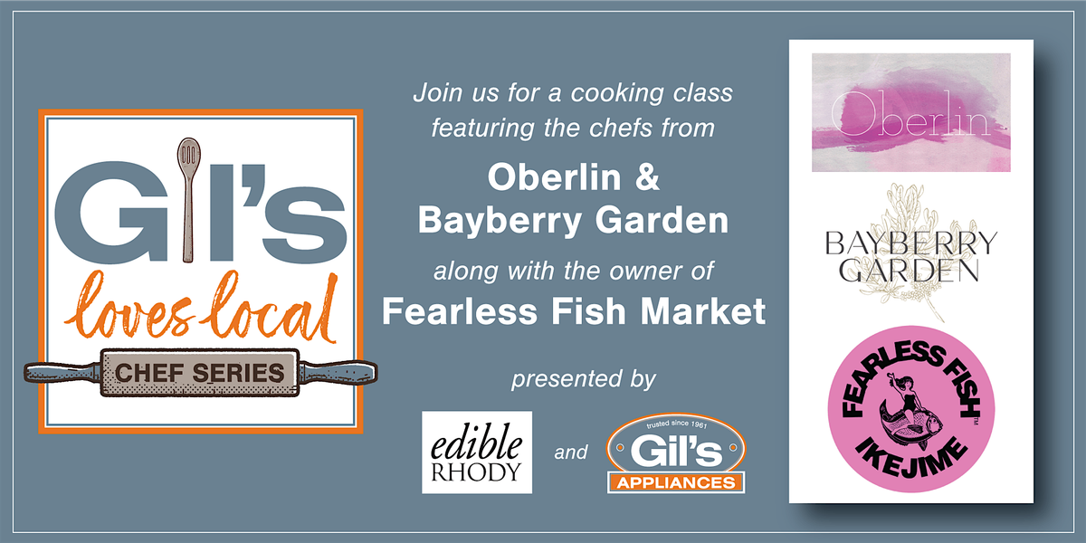 Gil's Loves Local Cooking Class: Oberlin, Bayberry Garden & Fearless Fish, 6 May | Event in Bristol | AllEvents