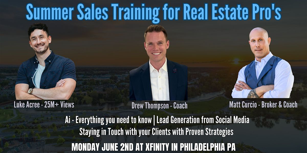 Philly - Summer Sales Training Live - For Real Estate Pro's, 2 June | Event in Philadelphia | AllEvents