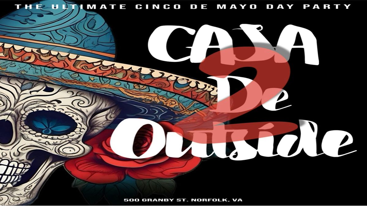 Casa de Outside 2 | Event in Norfolk | AllEvents