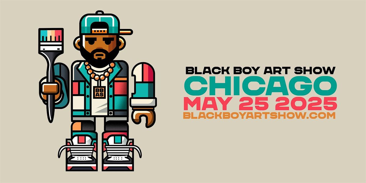 Black Boy Art Show CHICAGO | Event in Chicago | AllEvents