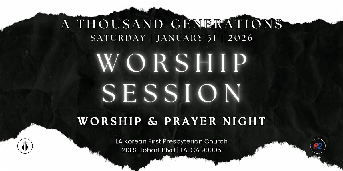ATG Worship Session | LA | Worship & Prayer Night, 31 January | Event in Los Angeles | AllEvents