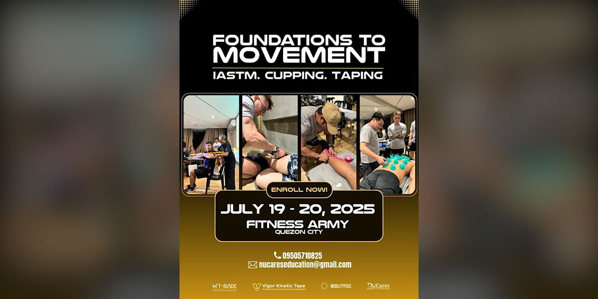 Foundations To Movement: IASTM.TAPING.CUPPING, 19 July | Event in Quezon City | AllEvents