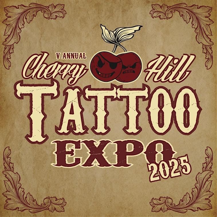 The 5th Annual Cherry Hill Tattoo Expo * September 12th - 13th & 14th 2025, 12 September | Event in Cherry Hill Township