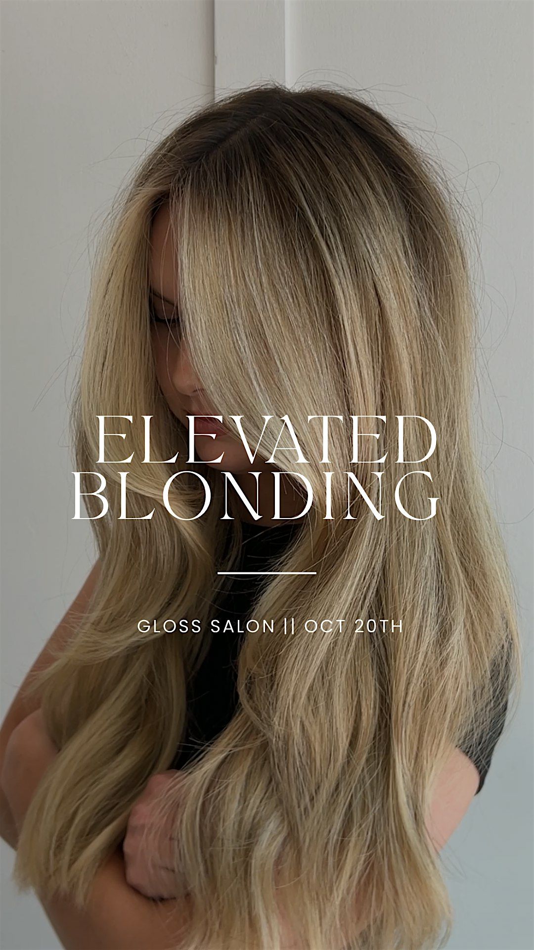 ELEVATED BLONDING — PRETTY LITTLE BLONDE x GLOSS SALON, 20 October | Event in Modesto | AllEvents