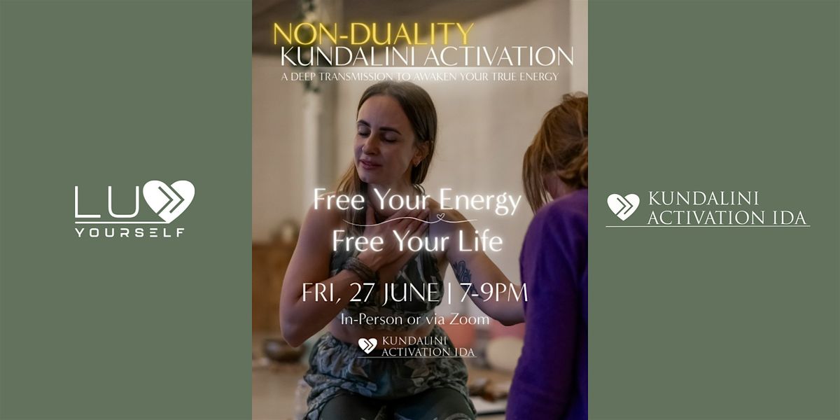 KAP  Kundalini Activation & Non-duality. Return Your Feminine Power., 27 June | Event in London | AllEvents