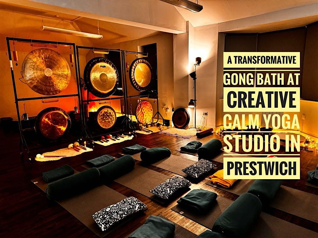 7.30pm Gong Bath at Creative Calm Yoga Studio in Prestwich, £20, 21 November | Event in Prestwich | AllEvents