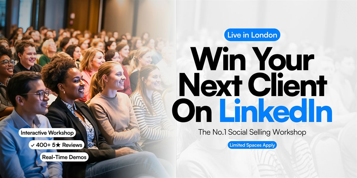 WIN Your Next Client on LinkedIn - Live in London, 11 December | Event in Sipson | AllEvents