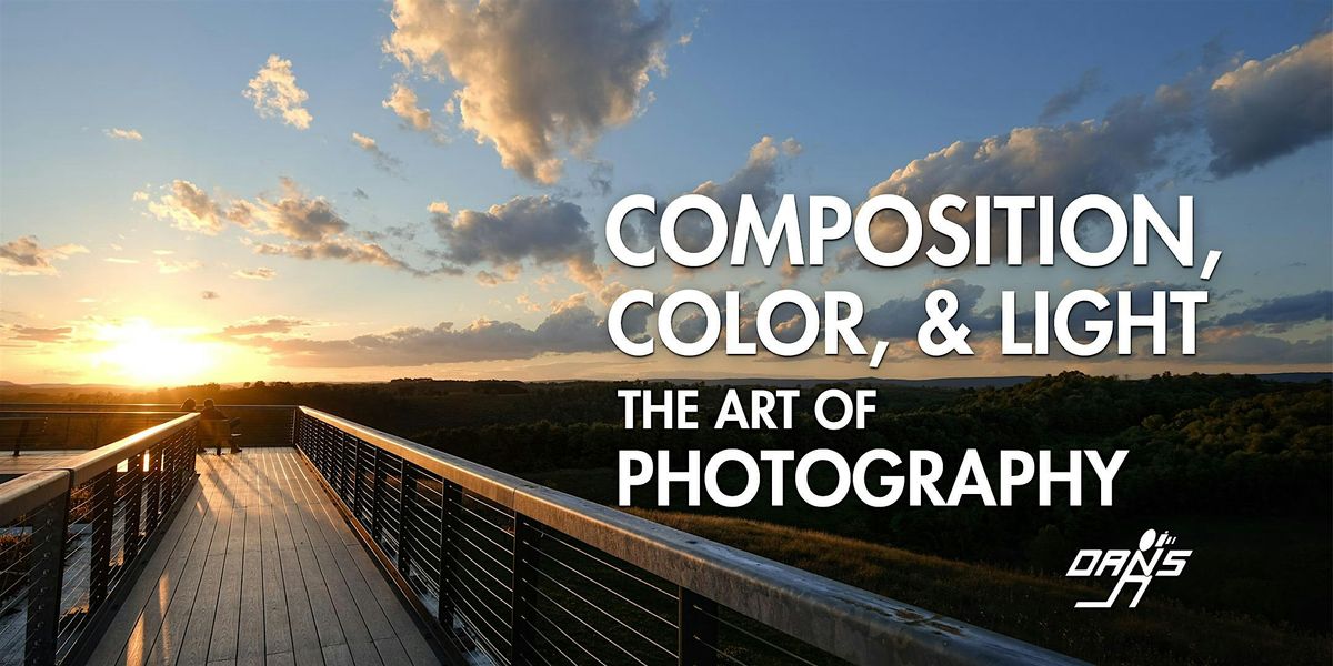 Composition, Color & Light: The Art of Photography, 24 January | Event in Allentown | AllEvents