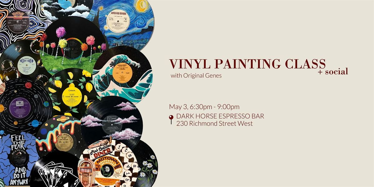 Vinyl Painting Class & Social, 3 May | Event in Toronto | AllEvents