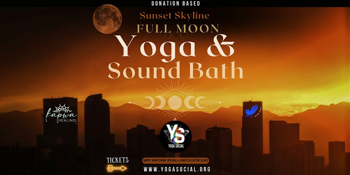 Full Moon Sunset Skyline Rooftop Yoga & Sound Bath, 11 June | Event in Denver | AllEvents