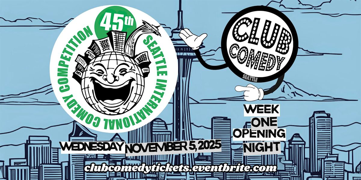 45th Seattle Int'l Comedy Competition Week One Opening Night 11/5 7:30P, 5 November | Event in Seattle | AllEvents