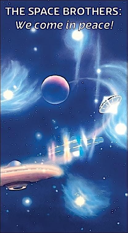 42nd Interplanetary Conclave of Light, THE SPACE BROTHERS: We come in peace, 11 October | Event in El Cajon