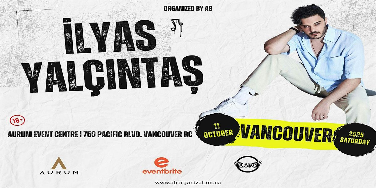 ILYAS YALCINTAS Live Concert in Vancouver – First Time Ever!, 11 October | Event in Vancouver | AllEvents