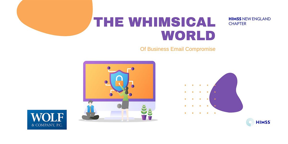 The Whimsical World of Business Email Compromise, 11 September | Event in Boston | AllEvents